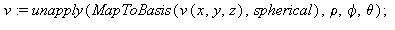 v := unapply(MapToBasis(v(x, y, z), spherical), rho, phi, theta); 1